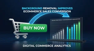 Why Background Removal Improves Conversion Rates on E-Commerce Stores